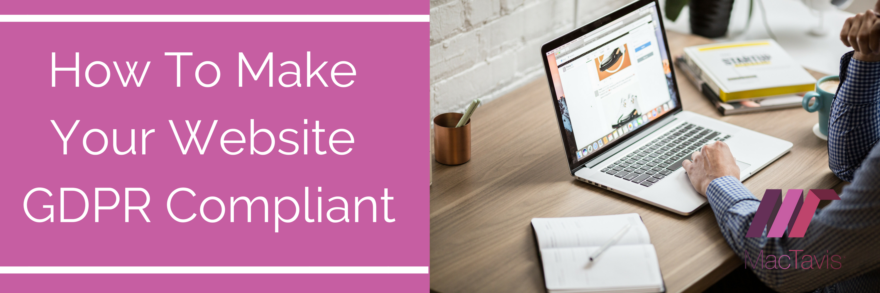 How To Make Your Website GDPR Compliant