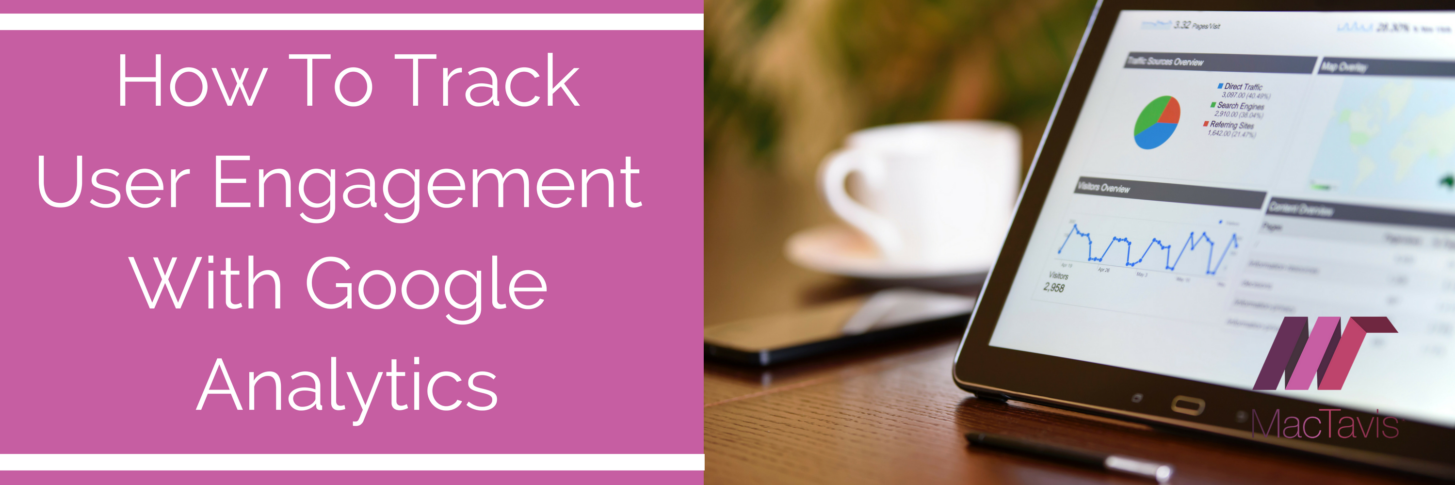 User Engagement: How To Track With Google Analytics